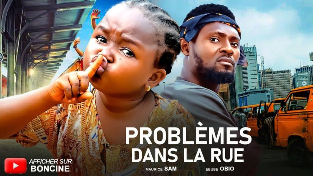 PROBLÈMES DANS LA RUE - Derniers films Nollywood 2025 en français - MAURICE SAM, EBUBE OBIO